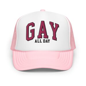GAY ALL DAY Trucker Hat