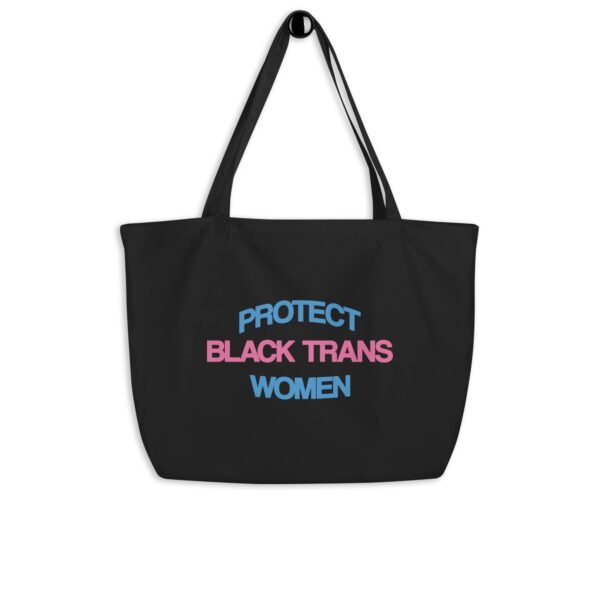 Protect Black Trans Women Large Tote