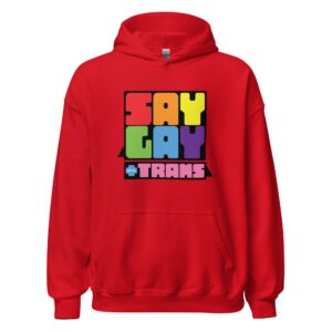 Say Gay + Trans Hoodie
