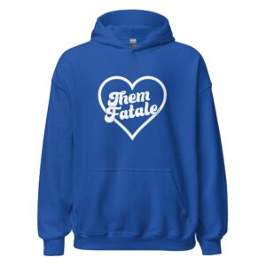 Them Fatale Holiday Hoodie