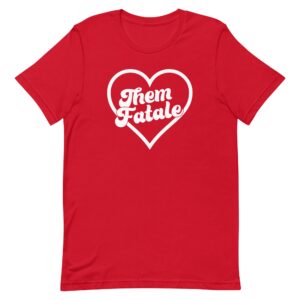 Them Fatale Holiday Tee