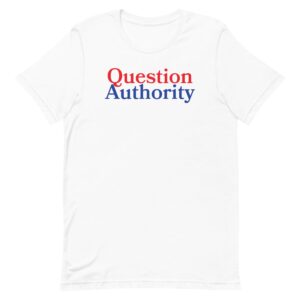 Question Authority Tee