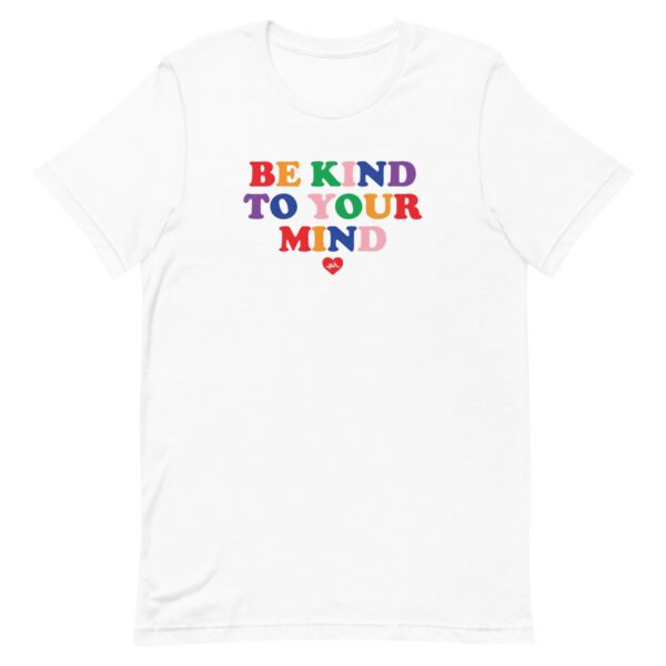 Be Kind To Your Mind Tee - Image 2